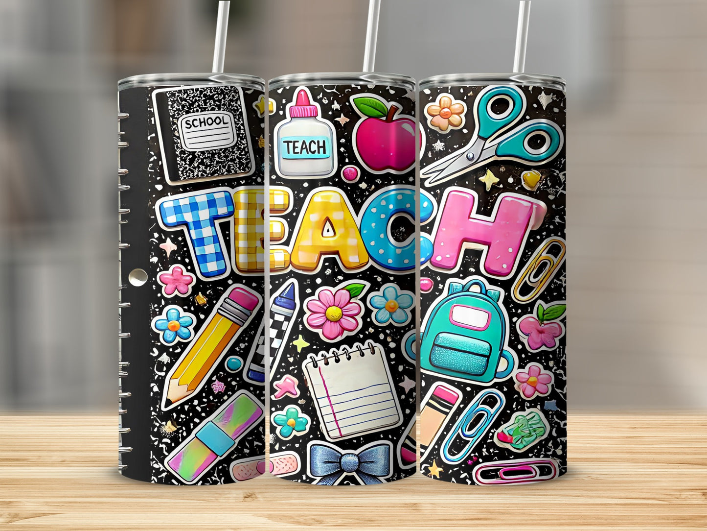 Tumblers with colorful school supplies and "Teach" text on black background.