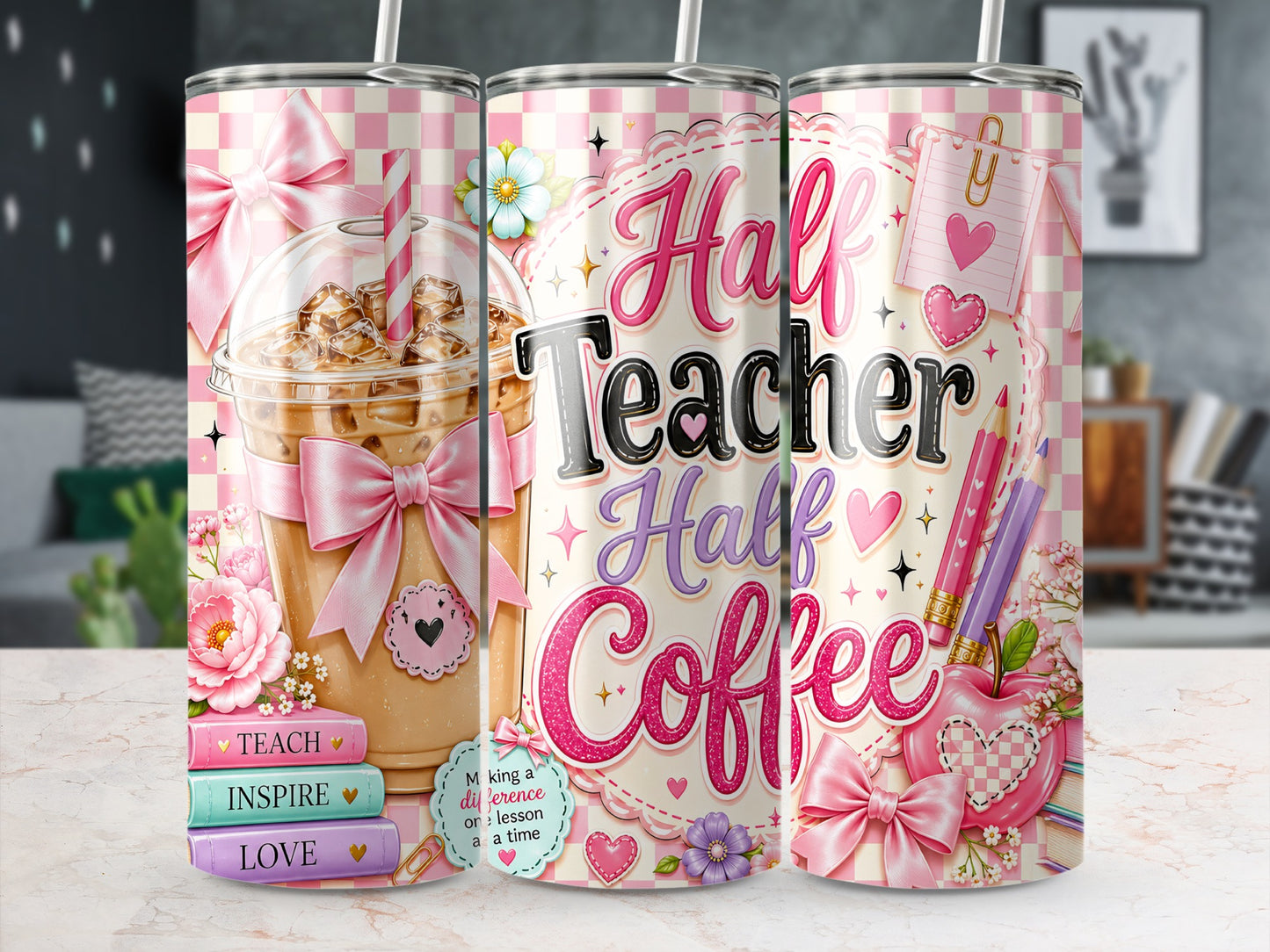 Tumbler with "Half Teacher Half Coffee" design, iced coffee, books, and apples.