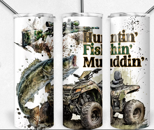 20oz Tumbler - Huntin' Fishin' Muddin'