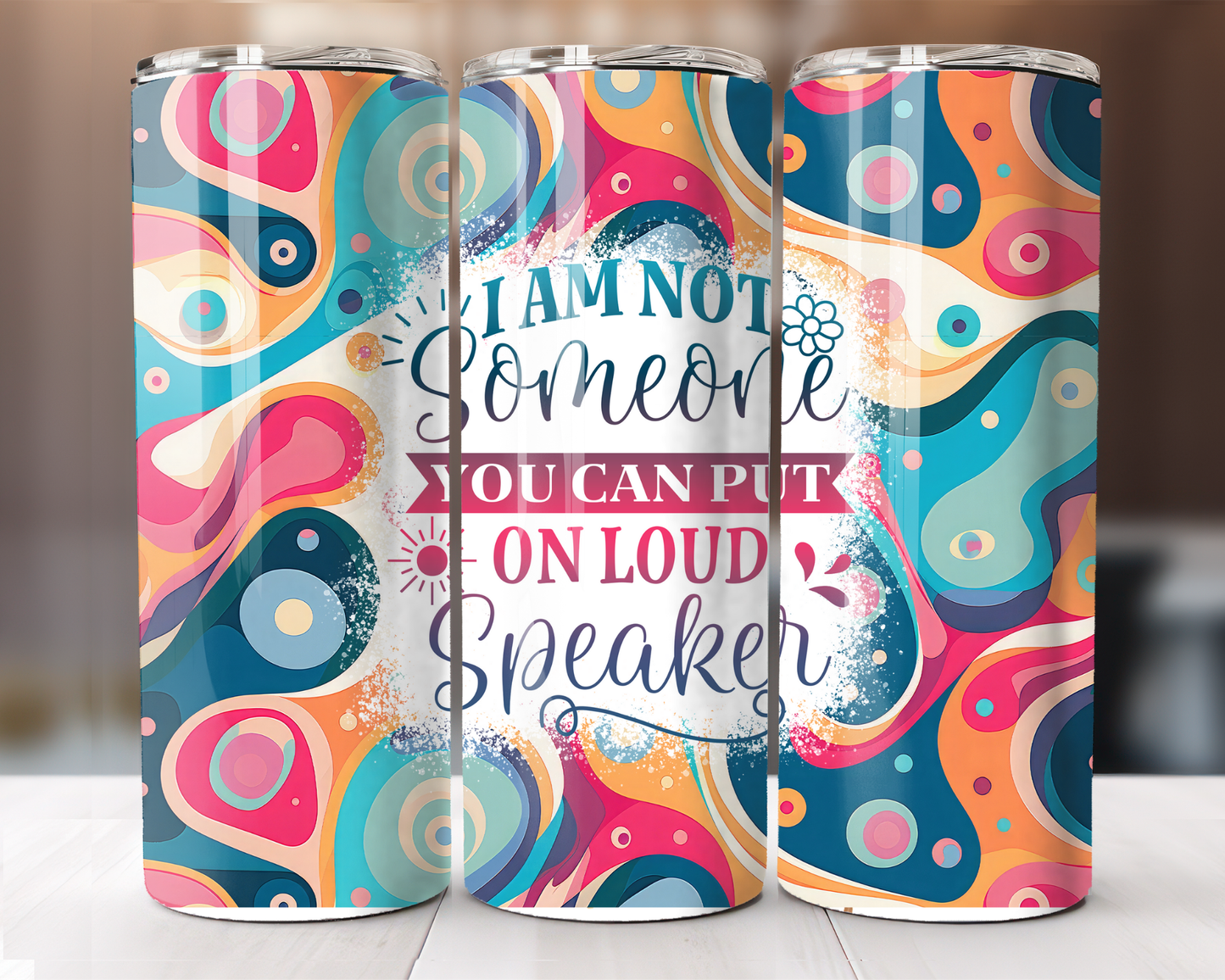 I am not someone...Loud Soeaker 20 oz.  Skinny Tumbler
