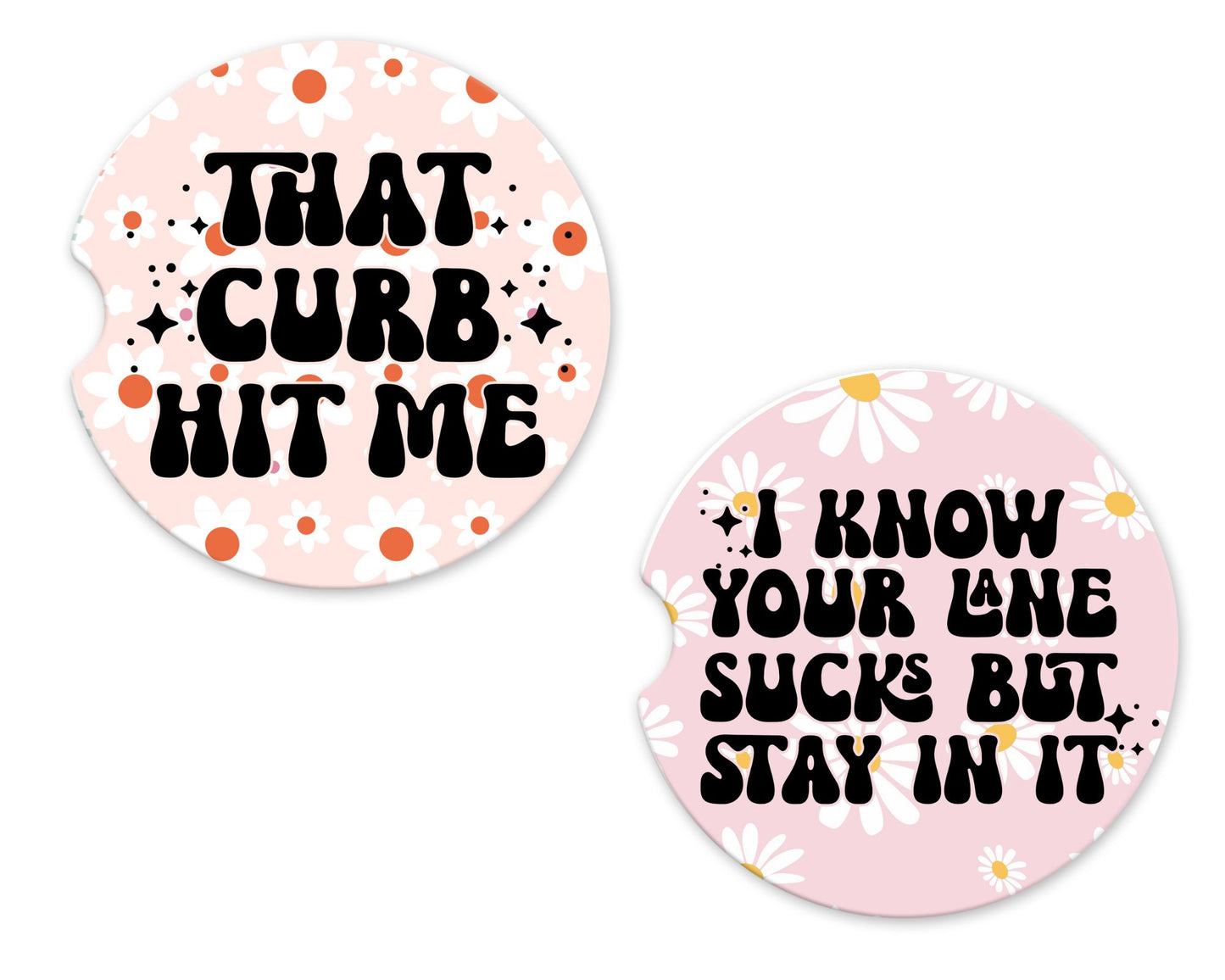 That Curb Hit Me& I Know Your Lane Sucks But Stay In It CC