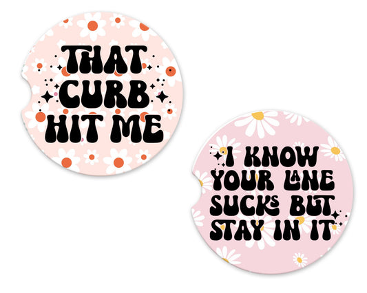 That Curb Hit Me& I Know Your Lane Sucks But Stay In It CC