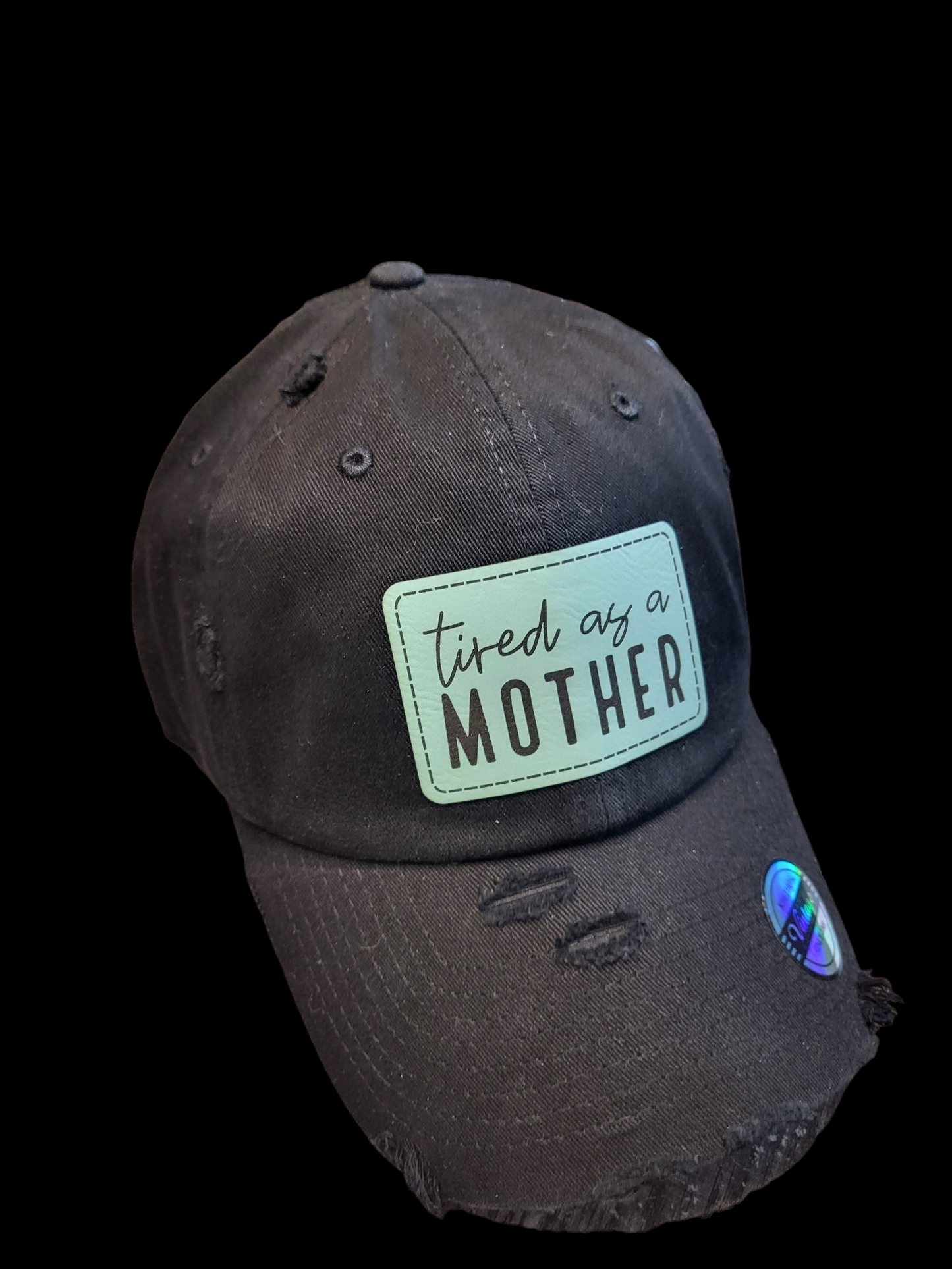 Tired As A Mother Leather Patch  Ball Cap