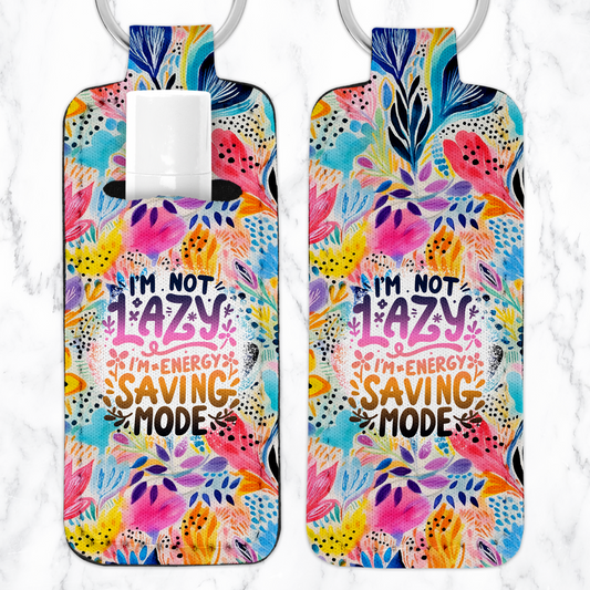 I'm Not Lazy, I'm Energy Saving Mode Lip Balm Key Chain