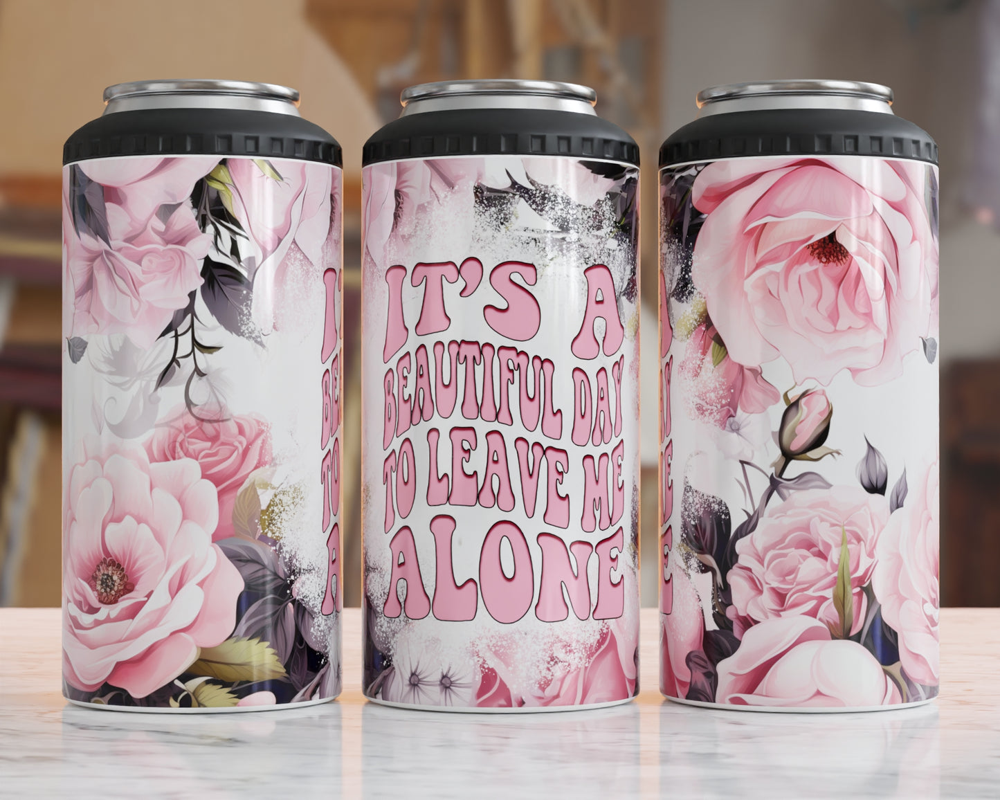 It's A Beautiful Day To Leave Me Alone  4 in 1 Tumbler