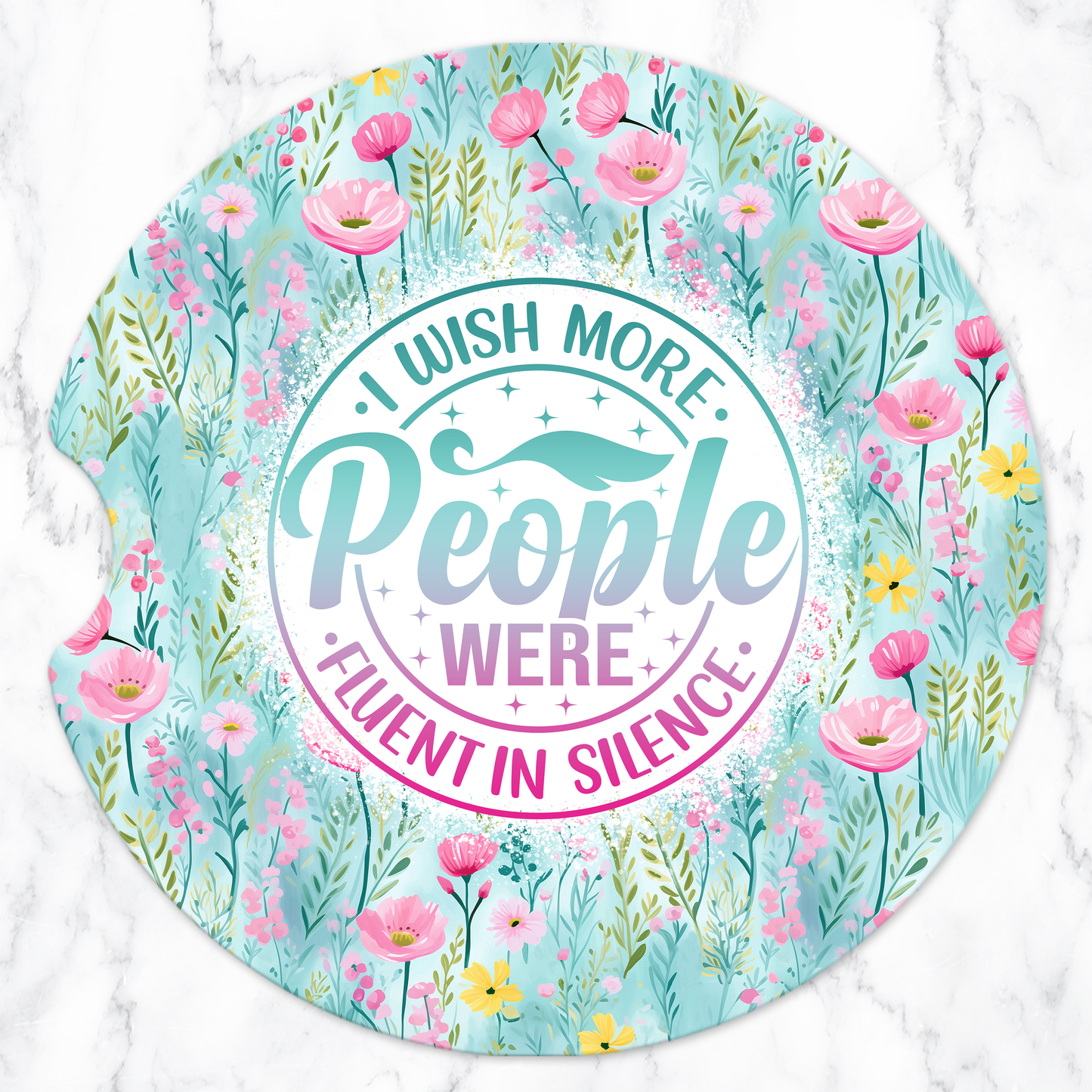 I Wish More People Were Fluent In Silence Car Coasters