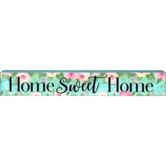 Home Sweet Home Long Sign