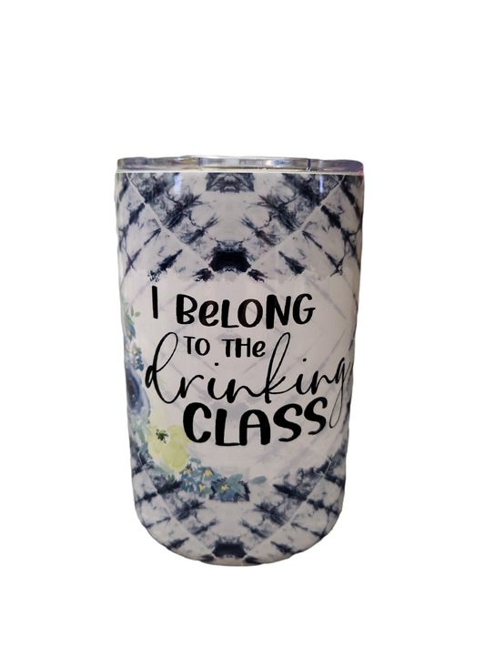 I Belong To The Drinking Class Can Koozie/Tumbler