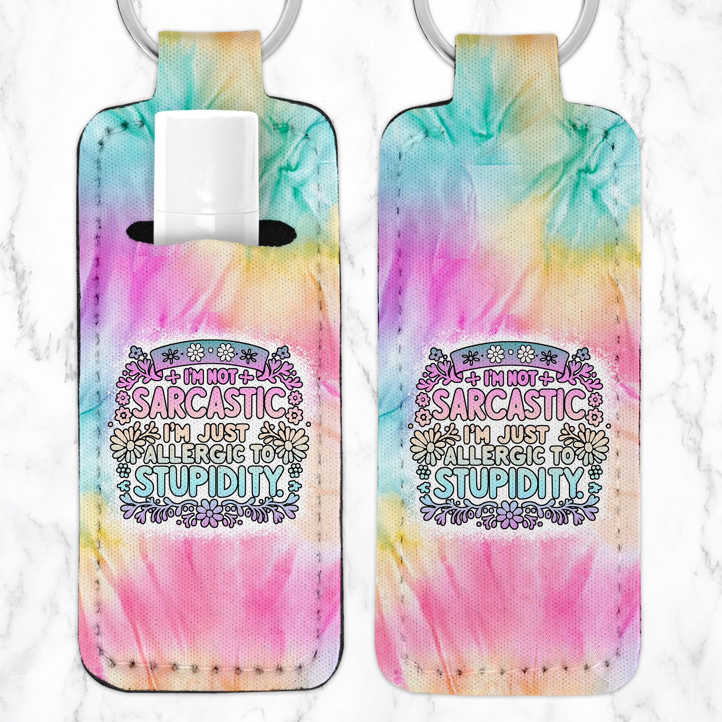 I'm Not Sarcastic, I'm Just Allergic To Stupidity Lip Balm Key Fob