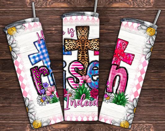 20 oz He is Risen Indeed Skinny Tumbler