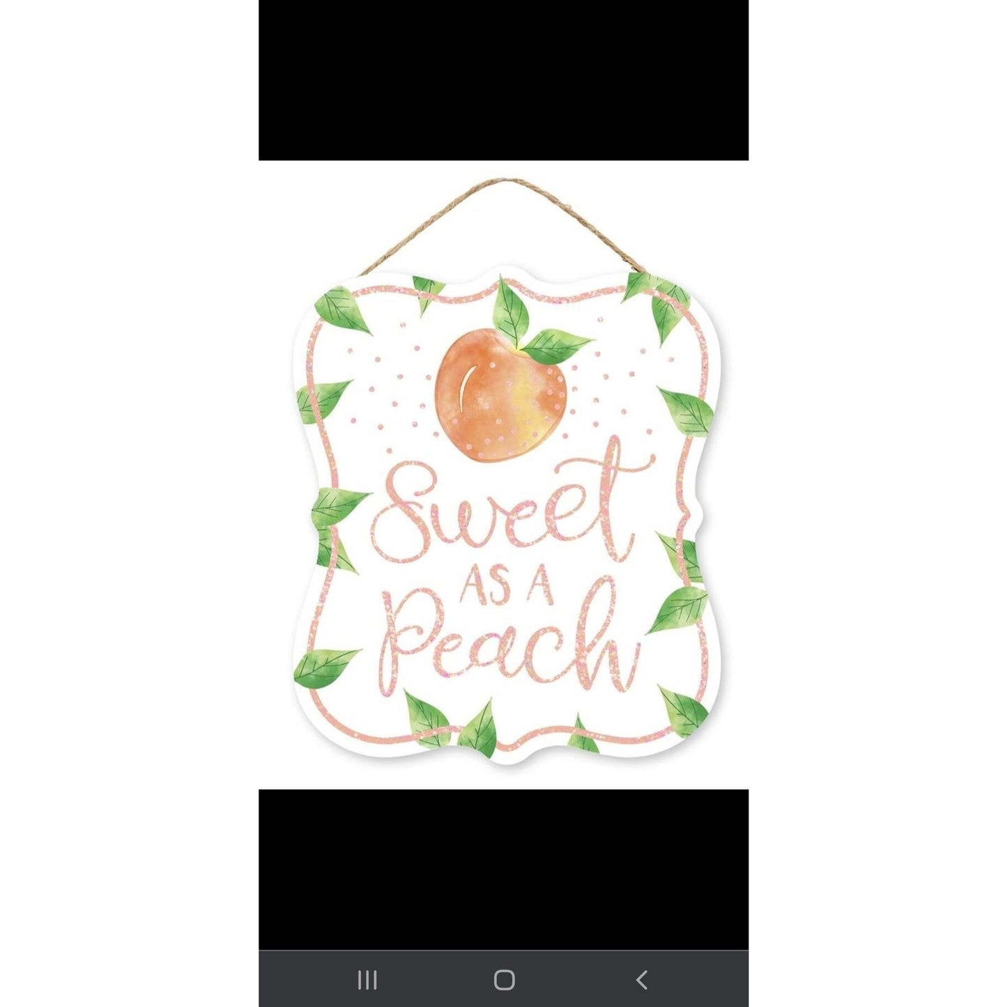 Sweet As A Peach Sign