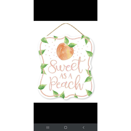 Sweet As A Peach Sign