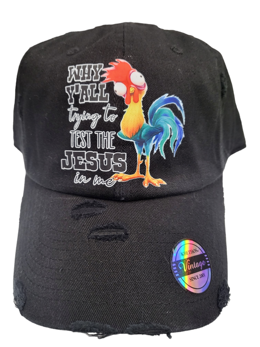 Why Y'all Trying To Test The Jesus in Me? Hat