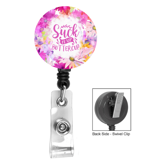 Suck It Buttercup Bright Floral Badge Reel