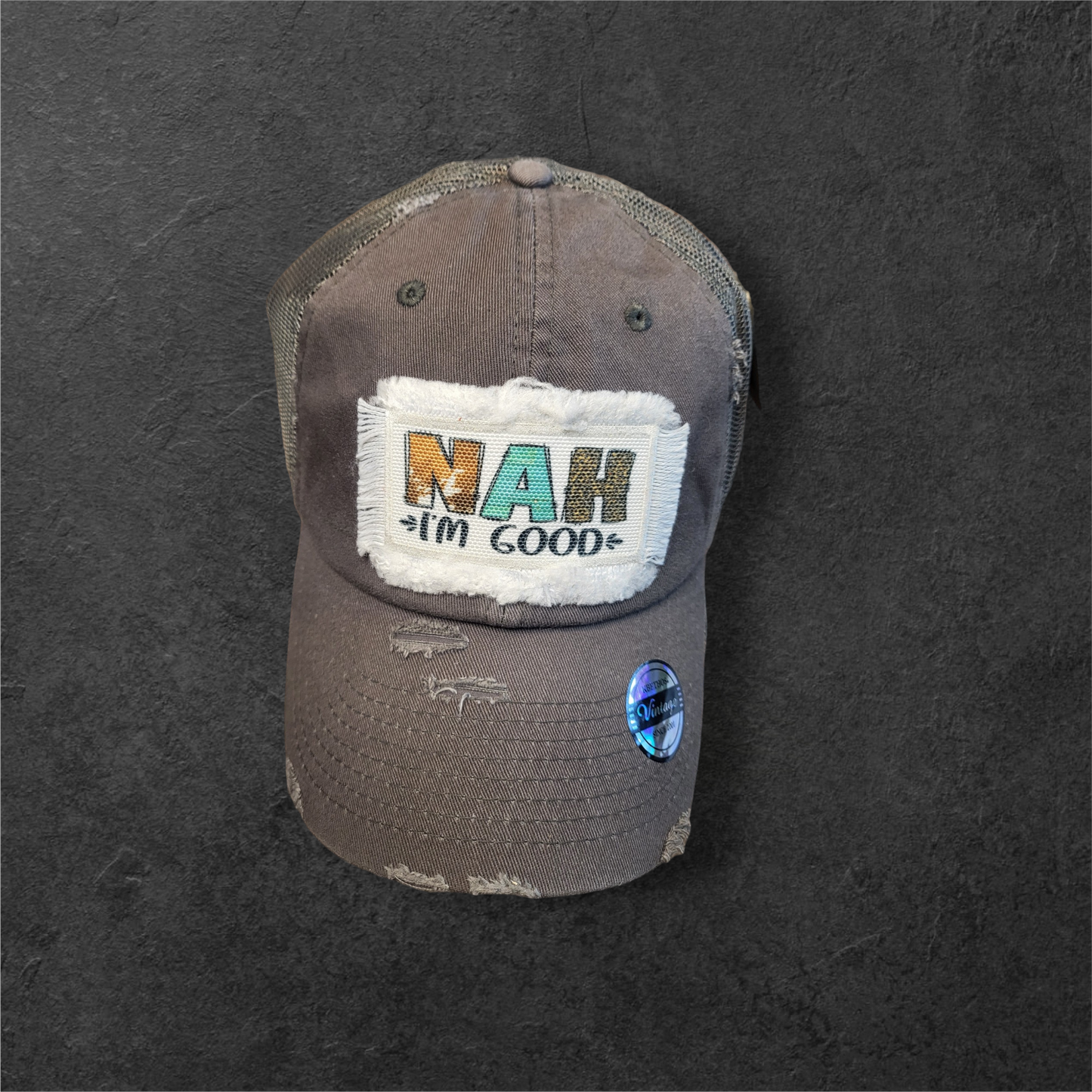 Nah I'M Good  Patch  Vintage Ball Cap