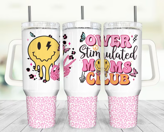 Over Stimulated Moms Club 40 Oz. Tumbler with Wrap