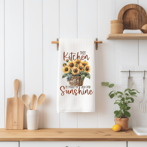 This Kitchen Is Made of Joy and Sunshine Tea Towel