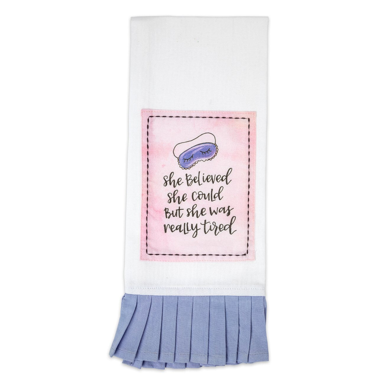 She Believed She Could Tea Towel