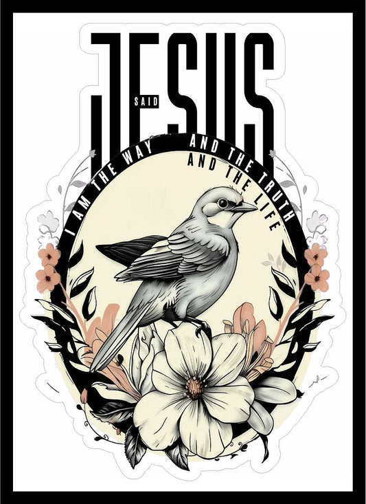 Jesus Said I Am The Way And The Truth Vinyl Decal