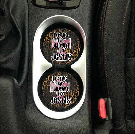 Leave The Judgin' To Jesus Car Coasters