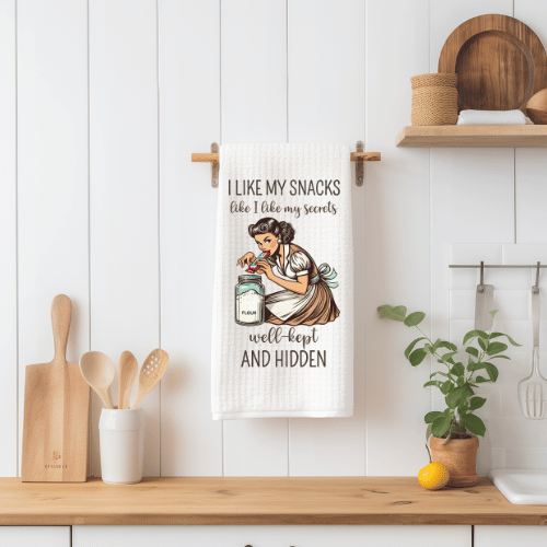 I Like My Snacks Like I like My Secrets Well-kept and Hidden Tea Towel