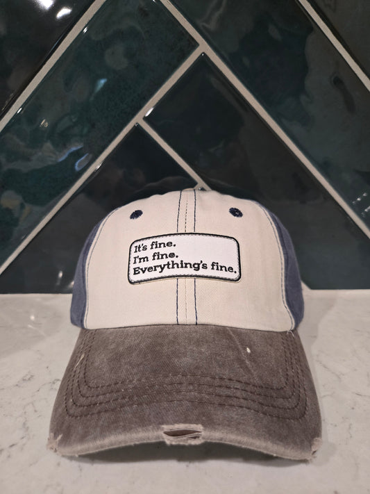 It's Fine. I'm Fine. Everything's Fine. Patch Baseball Cap