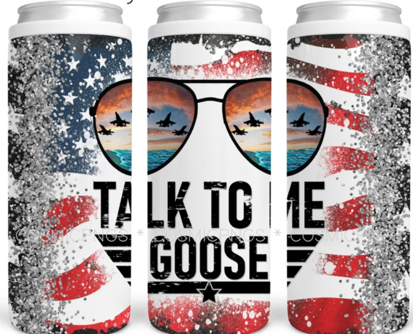 Talk To Me Goose Slim Can Koozie