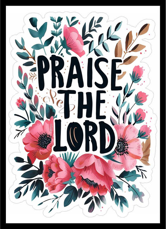 Floral Praise The Lord Vinyl Decal