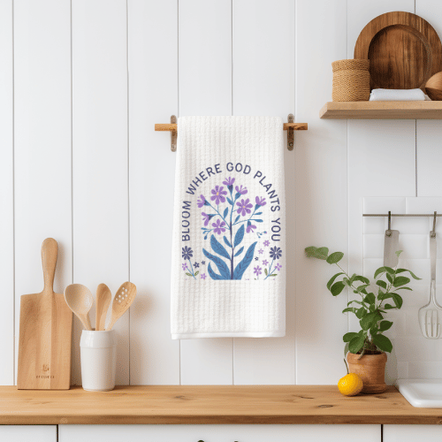 Bloom Where God Plants You Tea Towel
