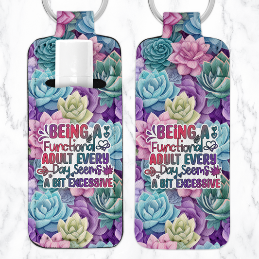 Being A Functional  Adult.. Lip Balm Key Chain