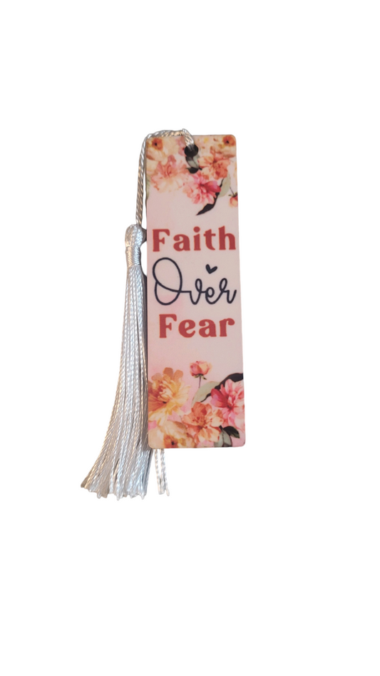 4 Inch Floral Faith Over Fear Bookmark