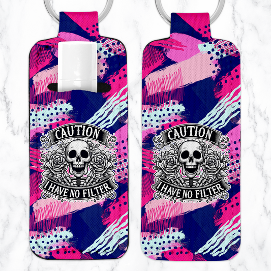 "Caution , I Have No Filter" Lip Balm key Fob
