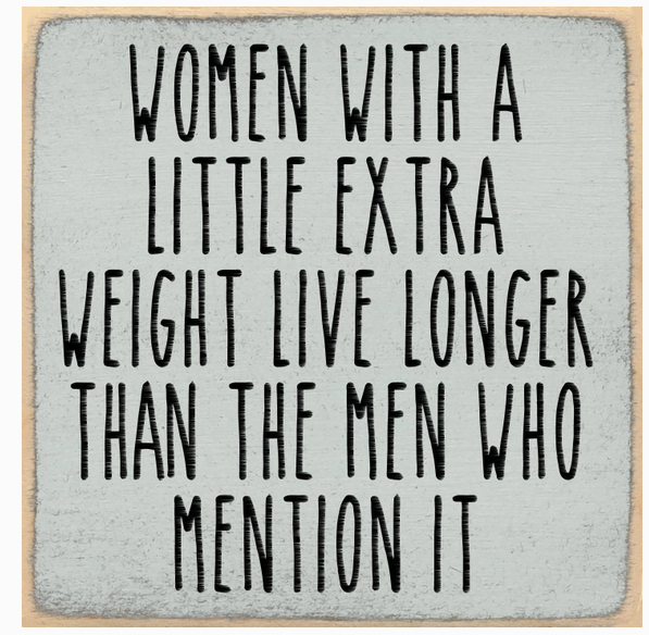 Women With A little extra weight 5x5 Sign