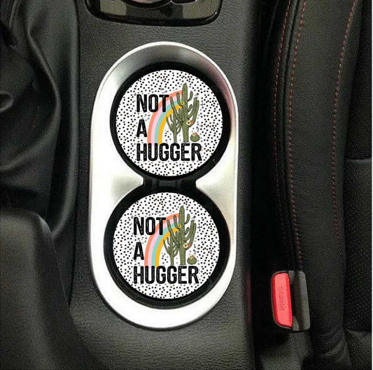 Not A Hugger Car Coasters