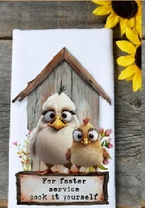 For Faster Service Cook It Yourself Kitchen Towel