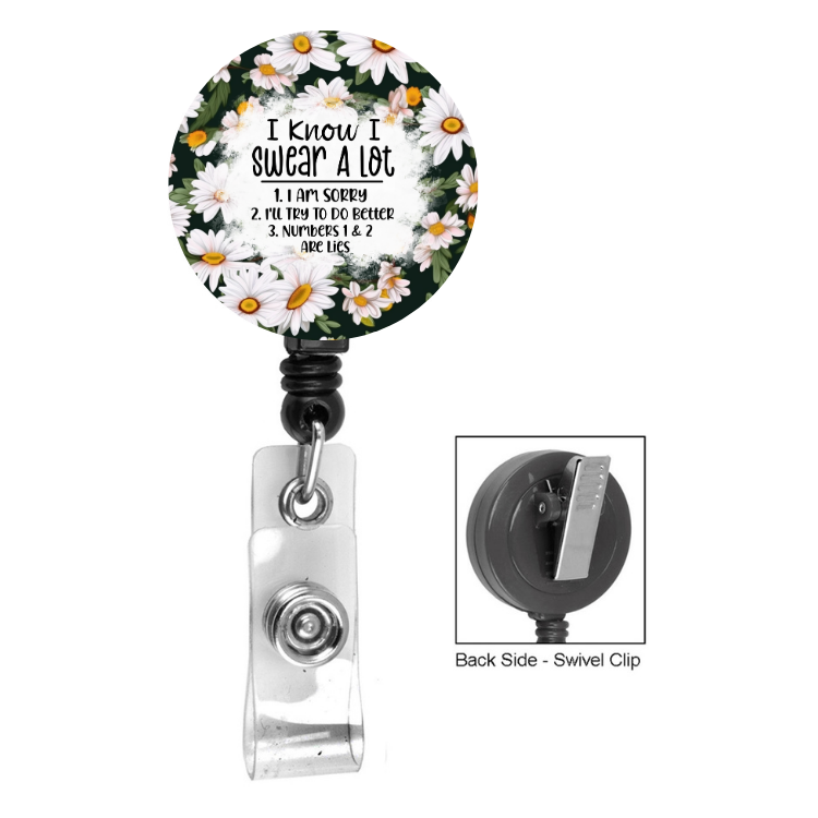 I Know I Swear A Lot Daisy Badge Reel