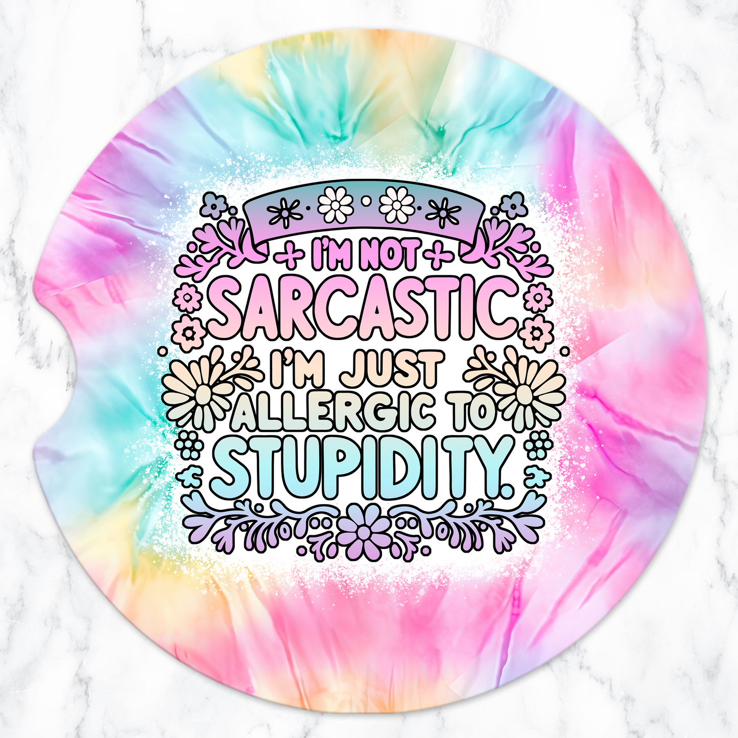 I'm Not Sarcastic, I'm Just Allergic To Stupidity Car Coasters