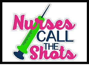 Nurses Call the Shots Decal