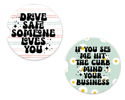 Drive Safe & Mind Your Business Car Coasters
